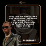 Monday Motivation ( Blaqbonez)